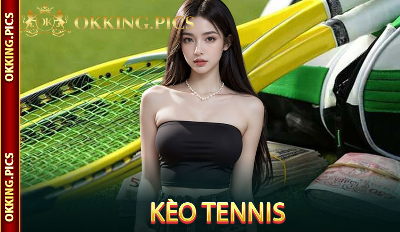 Kèo Tennis